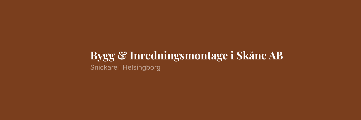 Bygg & Inredningsmontage i Skåne AB