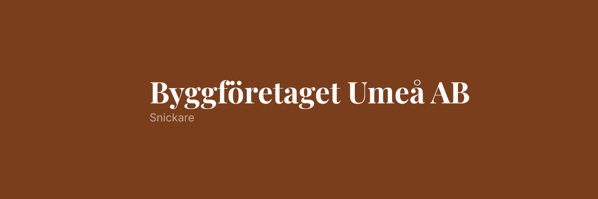 Byggföretaget Umeå AB – Snickare i Umeå