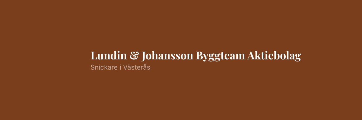Lundin & Johansson Byggteam Aktiebolag