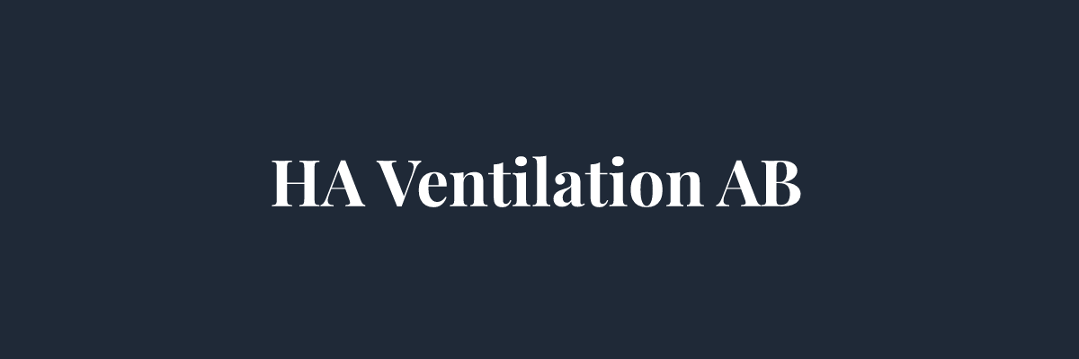 HA Ventilation AB – Ventilation i Stockholm