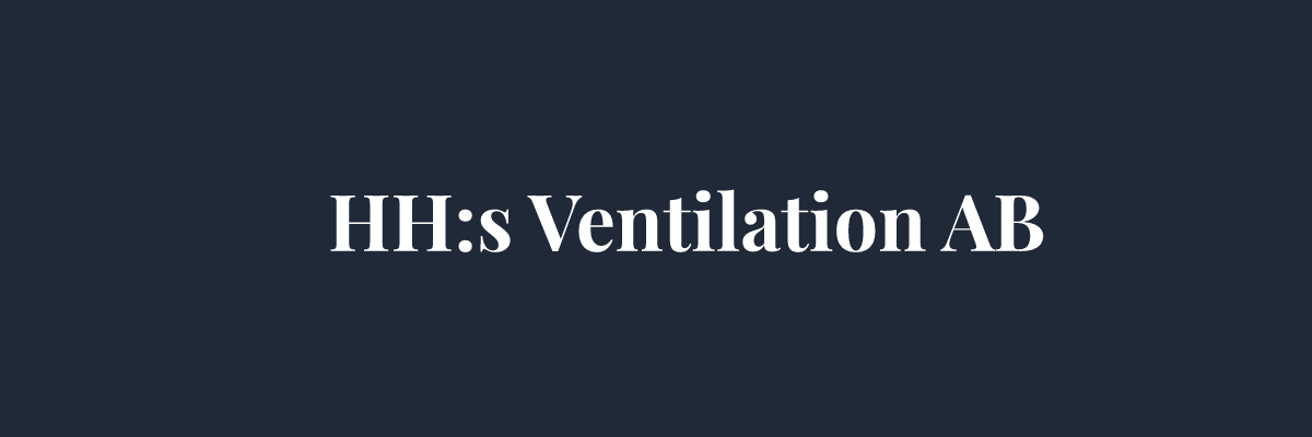 HH:s Ventilation AB – Ventilation i Stockholm