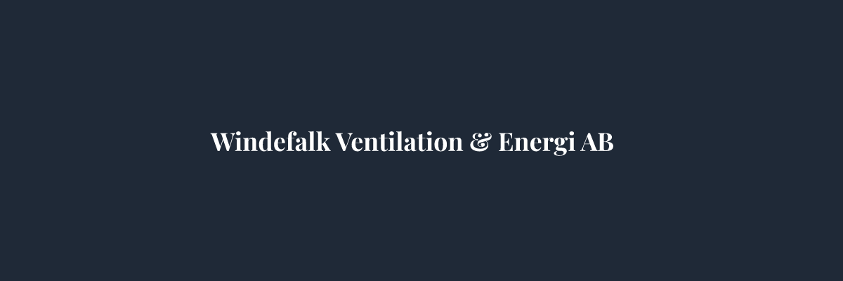 Windefalk Ventilation & Energi AB – Ventilation i Stockholm